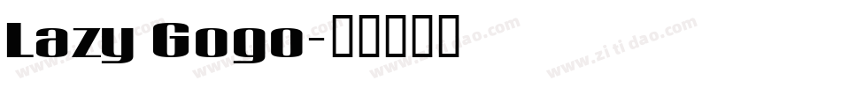 Lazy Gogo字体转换
